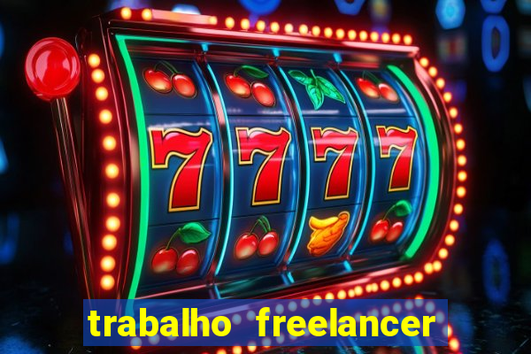 trabalho freelancer online digitador